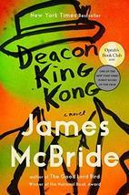 Deacon King Kong: A Novel [Hardcover] McBride, James - $9.20