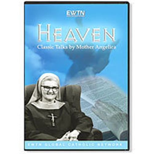 Heaven   classic talks by mother angelica