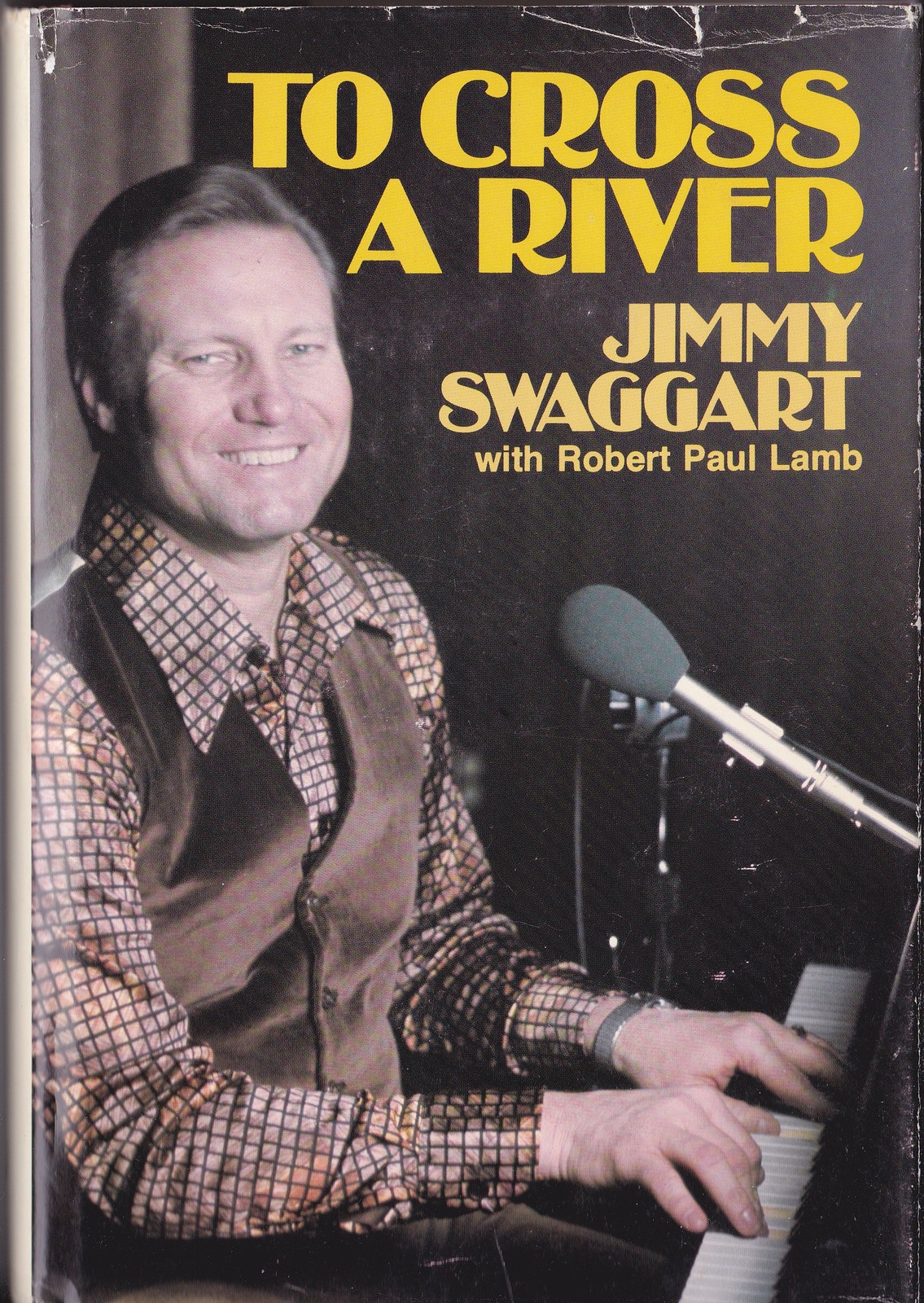 TO CROSS A RIVER by JIMMY SWAGGART Other Books