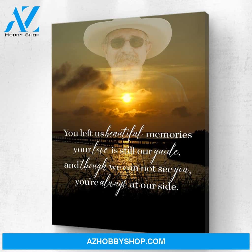 You Left Us Beautiful Memories Photo Memorial Canvas - $49.99