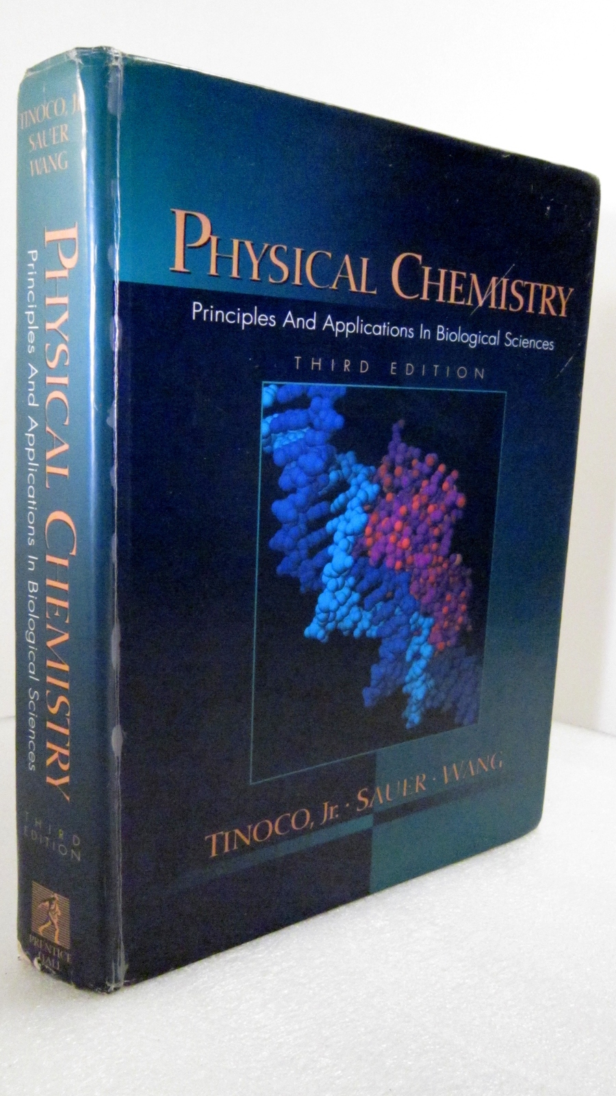 Physical Chemistry Biological Sciences 1995 Ignacio Tinoco, Sauer Wang