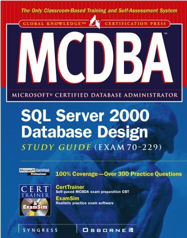 Mcdba Sql Server 2000 Database Design Study Guide Exam 70