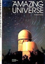 Herbert Friedman The Amazing Universe 1st Ed HC DJ FINE Full of Beautifu... - $13.99