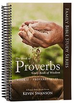 The Book of Proverbs: Gods Book of Wisdom: Book 2 [Spiral-bound] Swanso... - $21.99