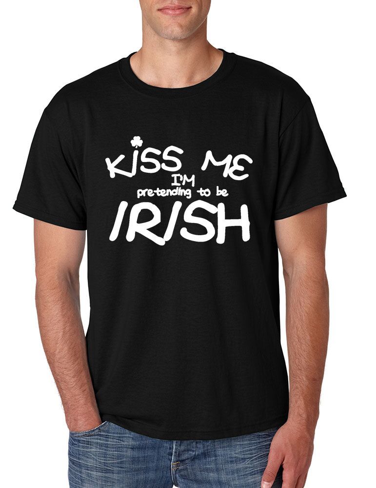 Mens Tee Shirt Saint Patricks Day Kiss Me Im Pretending To Be Irish Irish Shir Shirts 8906