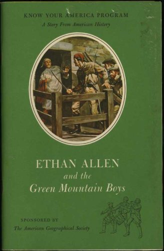 Ethan Allen and the Green Mountain Boys by Slater Brown