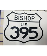 US Route 395 Bishop California Sticker Decal R1036 Highway Sign Road Sign - $2.86