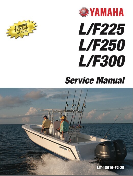 Yamaha F225 LF225 F250 LF250 F300 LF300 Outboard Motor Service Repair ...