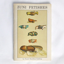 Zuni Fetishes 1972 Paperback Book Reference - Frank Hamilton Cushing - $5.85