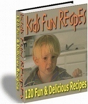 120 Kids Fun Recipes Ebook