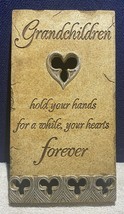 Grandchildren Wall Plaque Hold Your hands for A While, Your Hearts Forever - $9.89