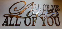 All of Me Loves All of You Metal Wall Art Accents 18 1/2" wide x 10 " tall - $42.73