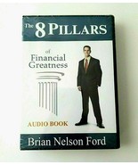 Brian Nelson Ford The 8 Pillars of Financial Greatness Audio Book Financ... - $11.14