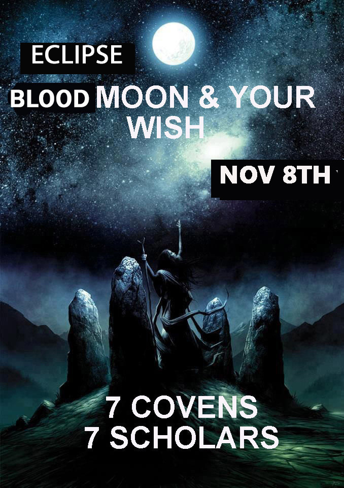 Primary image for TUES NOV 8TH EXTREME WISH BLOOD MOON ECLIPSE MOON COVEN SCHOLARS OF MAGICK 