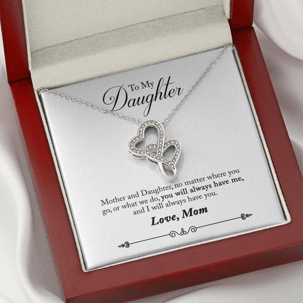 For my daughter you will always have my mom double hearts necklace message
