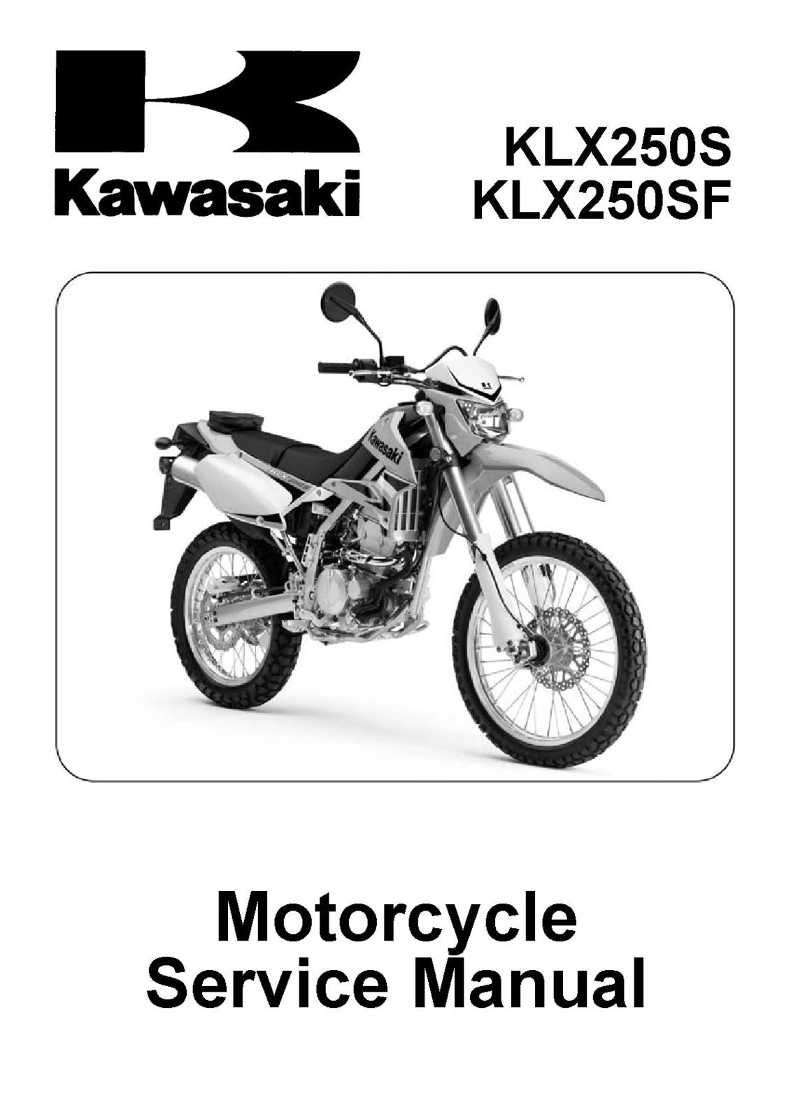 Klx250s sf. Klx250s sf. Kawasaki KLX250S KLX250SF KLX 250 S SF 250S Shop Service Repair Manual ...