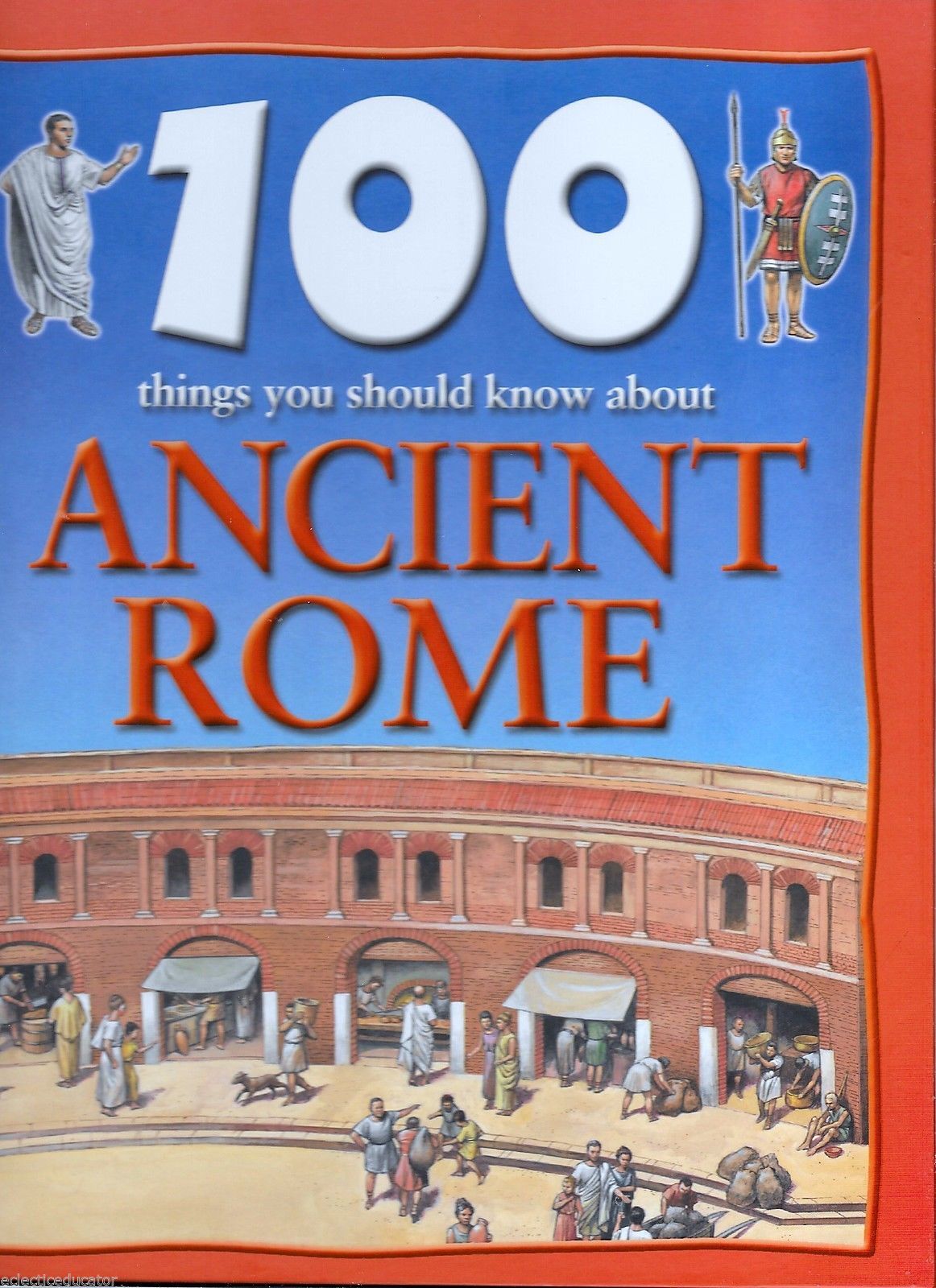 100 Things You Should Know About Ancient Rome History Fiona Macdonald Books