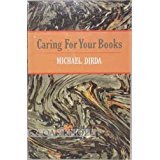 Primary image for Caring For Your Books -  Michael Dirda - Softcover - NEW!!!