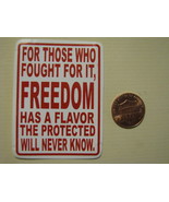 Hand made Decal sticker FOR THOSE WHO FOUGHT FOR FREEDOM HAS A FLAVOR - $19.98