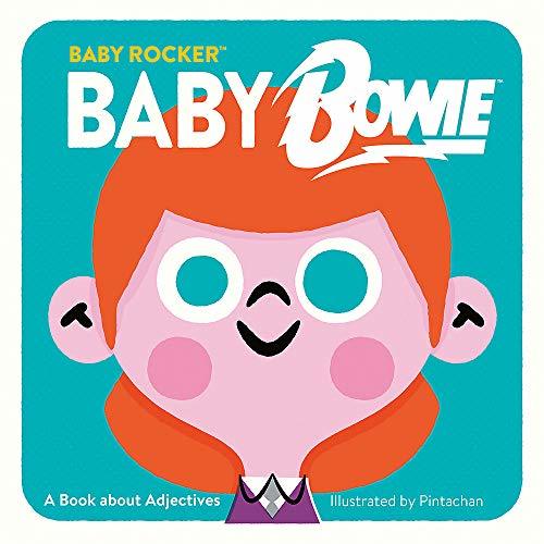 Primary image for Baby Bowie: A Book about Adjectives (Baby Rocker) [Board book] Running Press and