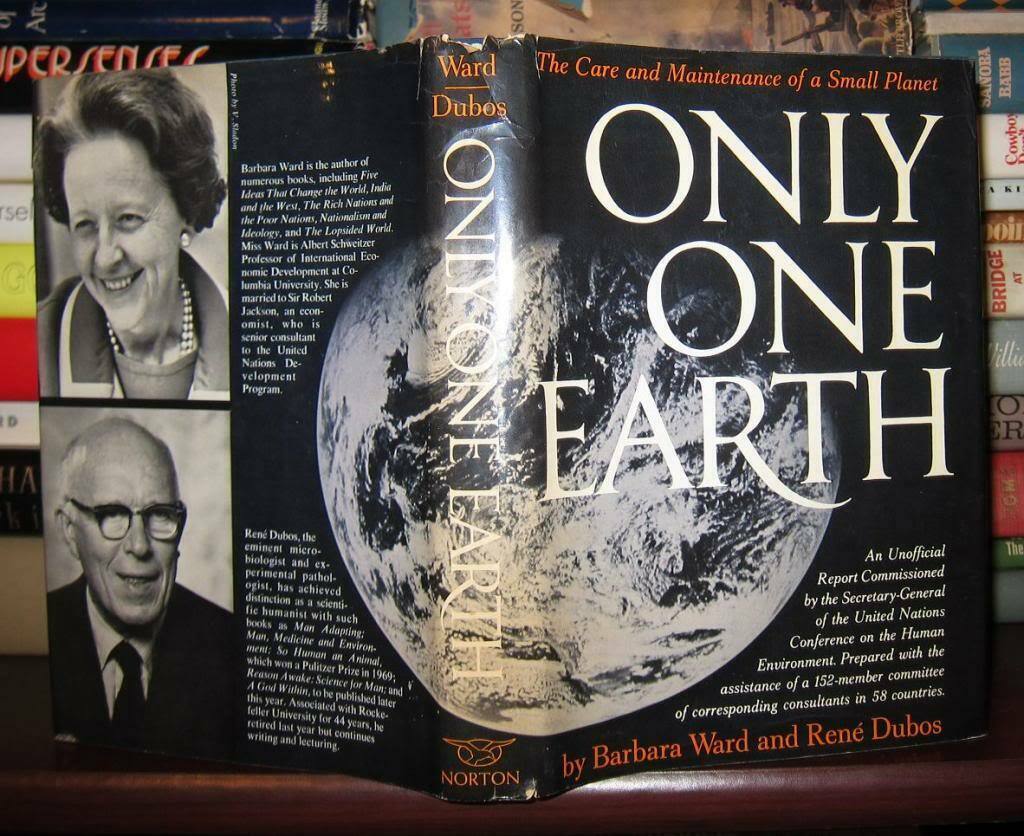 Ward, Barbara and Rene Dubos ONLY ONE EARTH 1st Edition 1st Printing Antiquarian & Collectible