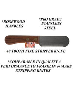 FINE 40 Tooth DOG STRIPPING KNIFE Coat Hand Stripper*Compare To Franklin... - $18.99