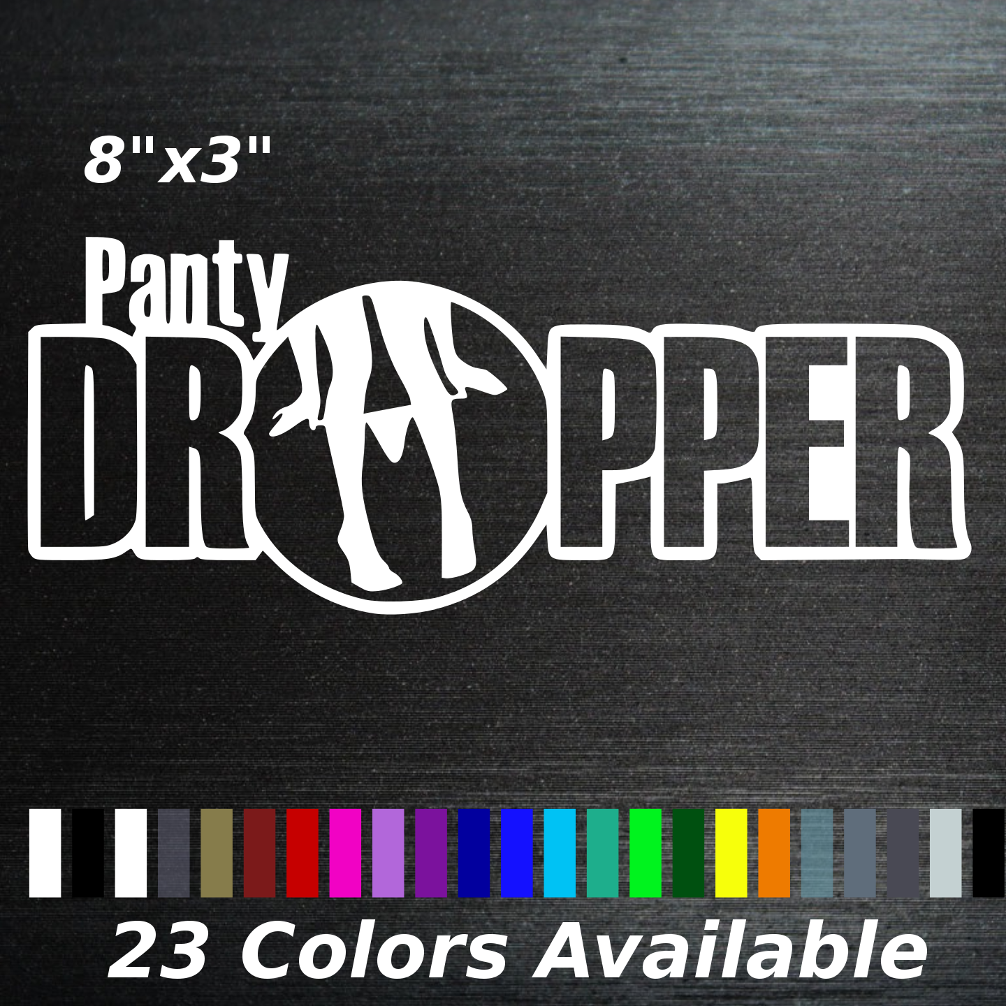 Panty Dropper Emblem logo decal sticker Ladies Custom colors JDM American cars
