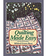 Quilting Made Easy by Mildred Graves Ryan Hardcover Book 1987 Vintage Item - $5.00