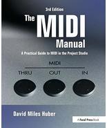 The MIDI Manual, Third Edition: A Practical Guide to MIDI in the Project Studio  - $17.84