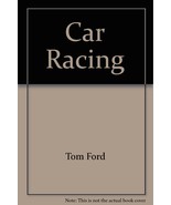 Car Racing [Paperback] [Jan 01, 1980] Ford, Tom - $1.49