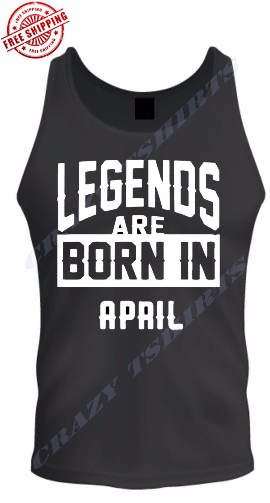 LEGENDS ARE BORN IN APRIL BIRTHDAY MONTH HUMOR MEN TEE TANK TOP FATHER'S DAY