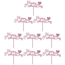 10Pcs Happy Mothers Day Cake Toppers Acrylic Cake Picks For Mothers Da - $27.99