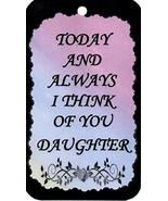 Ron&#39;s Hang Ups Inspirational Signs Today and Always I Think of You Daugh... - $6.99
