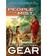 People of the Mist (First North Americans, Book 9) Gear, Kathleen O&#39;Neal... - $1.99