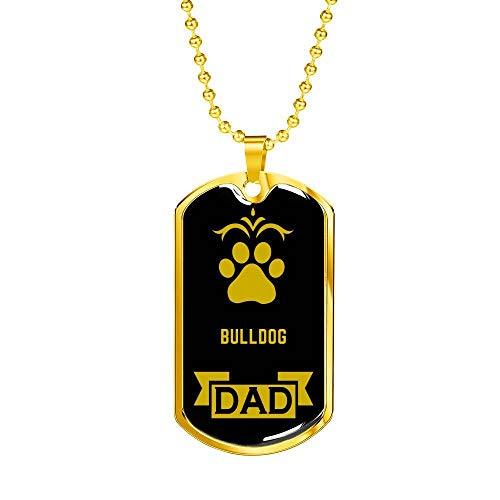 Dog Lover Gift Bulldog Dad Dog Necklace Stainless Steel or 18k Gold Dog Tag W 24