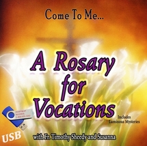 A ROSARY FOR VOCATIONS with Fr. Timothy Sheedy and Susanna - USB