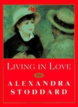 Living in Love Stoddard, Alexandra - $7.79
