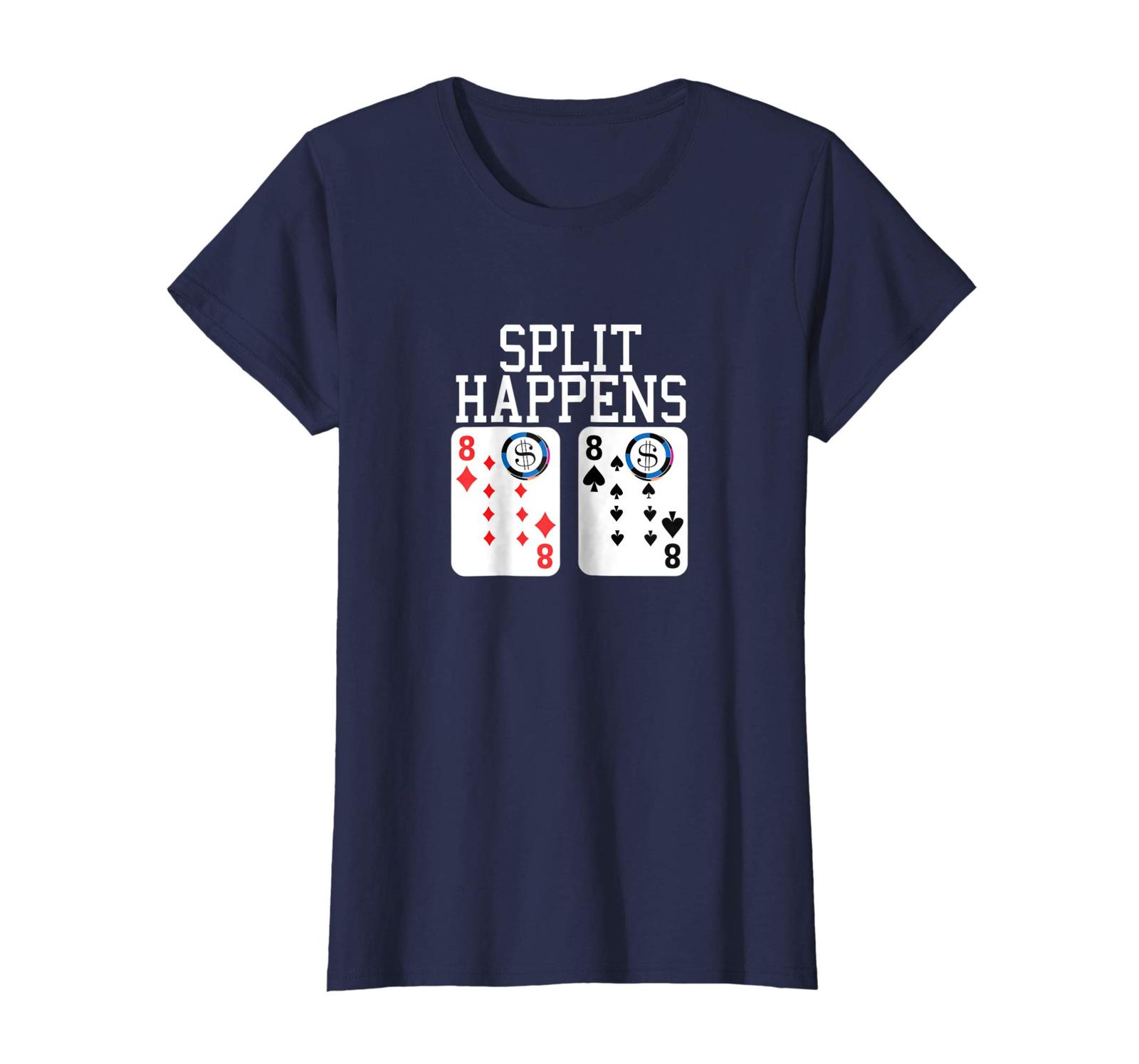 Funny Tee Blackjack Shirts Split Happens Funny Casino Gambling T
