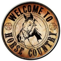 Welcome to Horse Country Novelty Metal Circle Sign 12&quot; Wall Decor - DS - $21.95