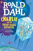 Charlie and the Great Glass Elevator [Paperback] Dahl, Roald and Blake, Quentin image 1
