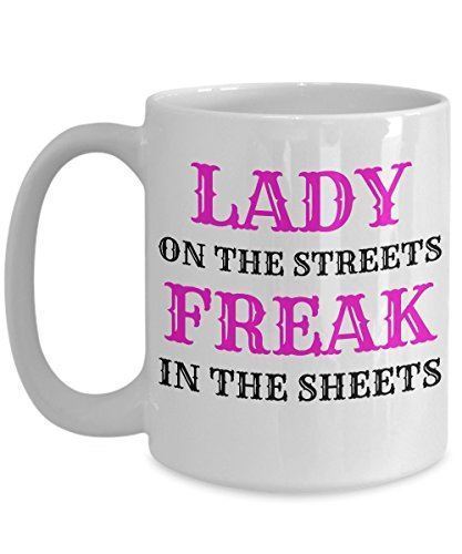 Primary image for Lady On The Streets, Freak In The Sheets - Novelty ...