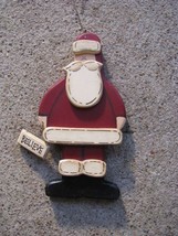 Wood Christmas Ornament SANTACP- Believe Santa  - $2.95