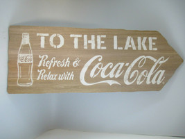 Coca-Cola Wood Arrow Sign To the Lake Refresh And Relax  Retro Rustic - $21.29