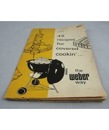 Weber Grill 49 Recipes For Covered Cookin&#39; The Weber Way Cookbook Bookle... - $11.47