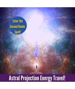 Astral Projection Energy Travel! Enter The Second Realm Spell! paranormal - $79.19