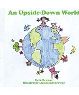 An Upside-Down World [Paperback] Brewer, Erik - $8.38