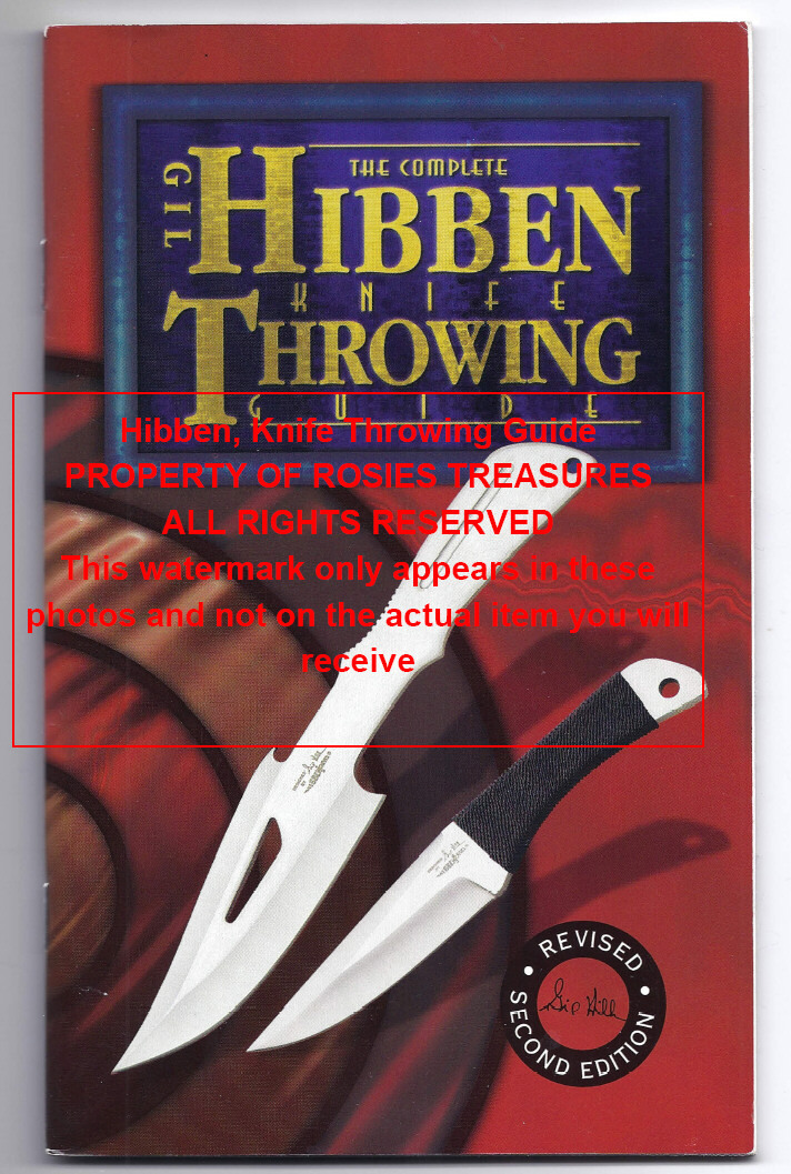 Instructional Booklet The Complete Gil Hibben Knife Throwing Guide