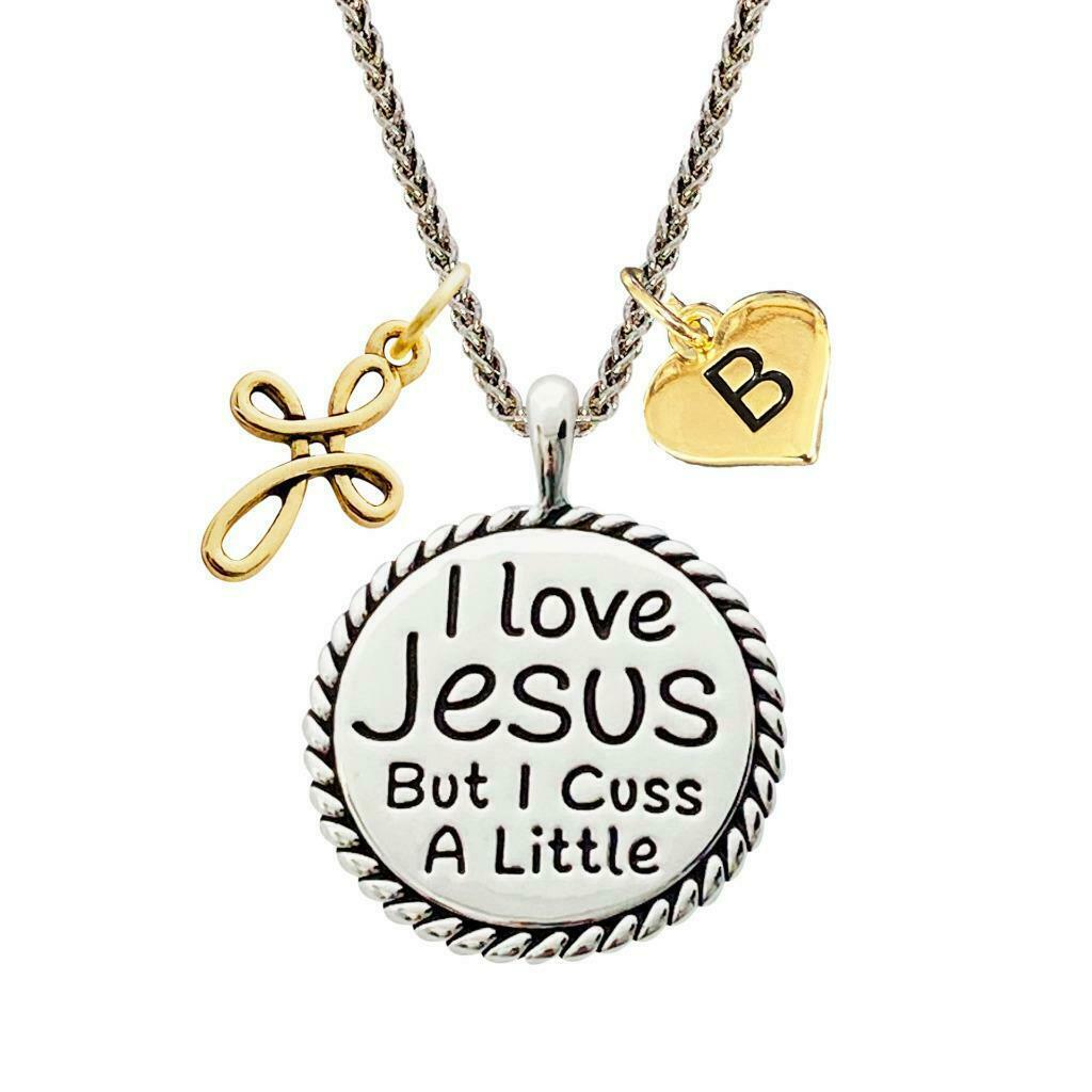 Custom I Love Jesus but I Cuss a Little Silver Gold Necklace Jewelry Initial