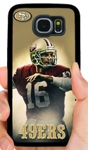 Joe Montana 49ERS Phone Case For Samsung NOTE/ Galaxy S6 S7 Edge S8 S9 S10 Plus - $11.99