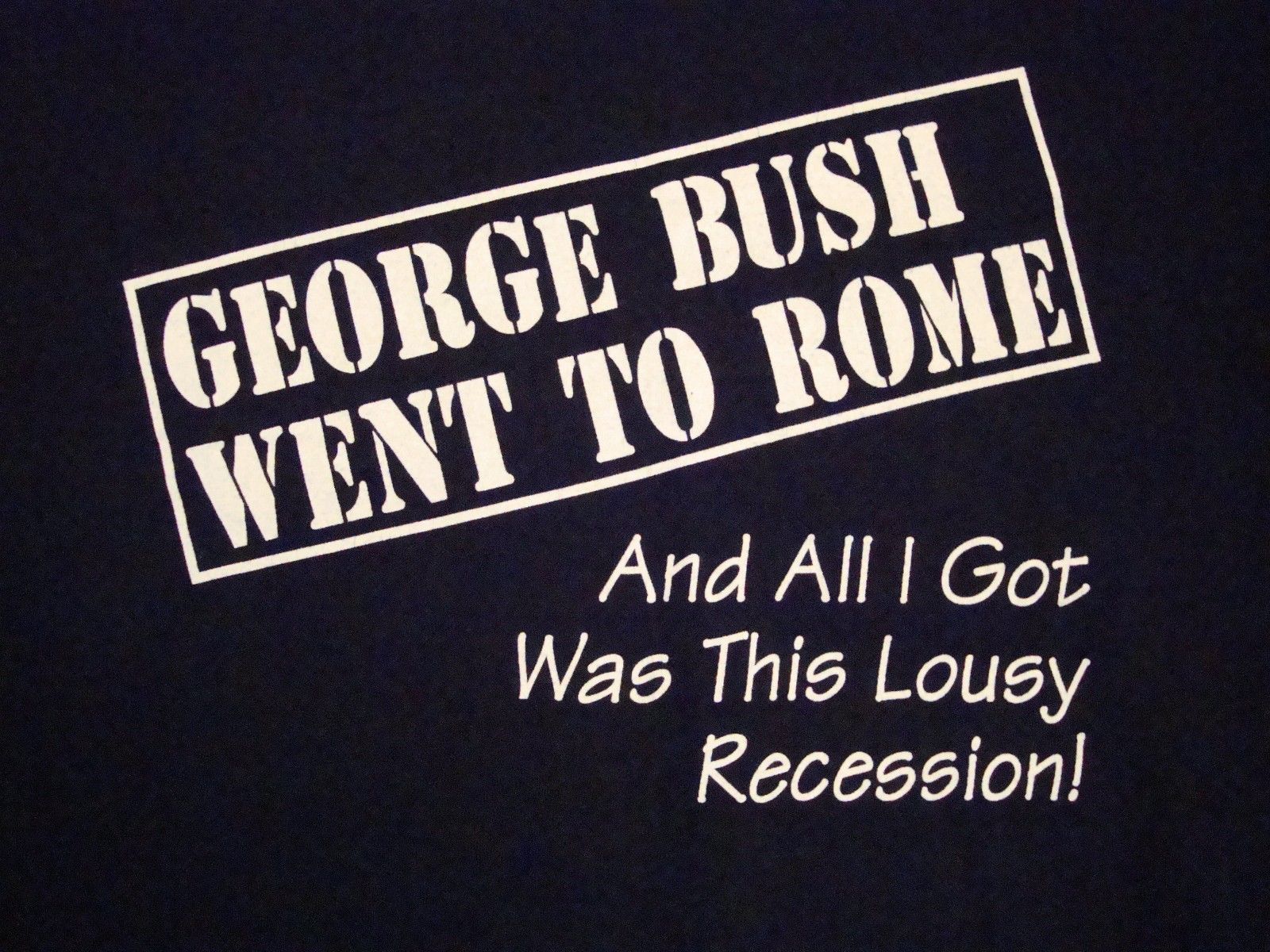 Primary image for Vintage George Bush President Tour Rome Recession Democrat Funny 90's T Shirt XL